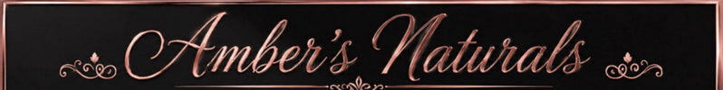 Decorative sign with 'Amber's Naturals' text on a black background